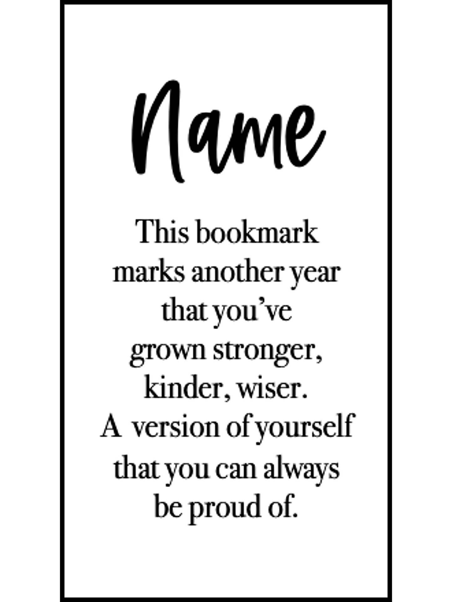 Be Proud of Who You Are | Birthday Pressed Flower Bookmark