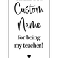 Thank You for Being My Teacher | Teacher Bookmark