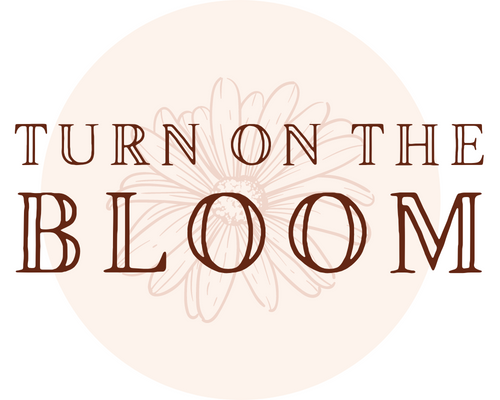 Turn On The Bloom