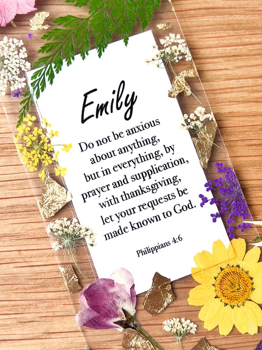  Bookmark includes the following scripture passage : "[custom name] Do not be anxious about anything, but in everything, by prayer and supplication, with thanksgiving, let your requests be made known to God. Philippians 4:6"
