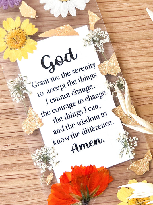  Bookmark includes the following Lord's Prayer : "God. Grant me the serenity to  accept the things I cannot change, the courage to change the things I can, and the wisdom to know the difference. Amen"