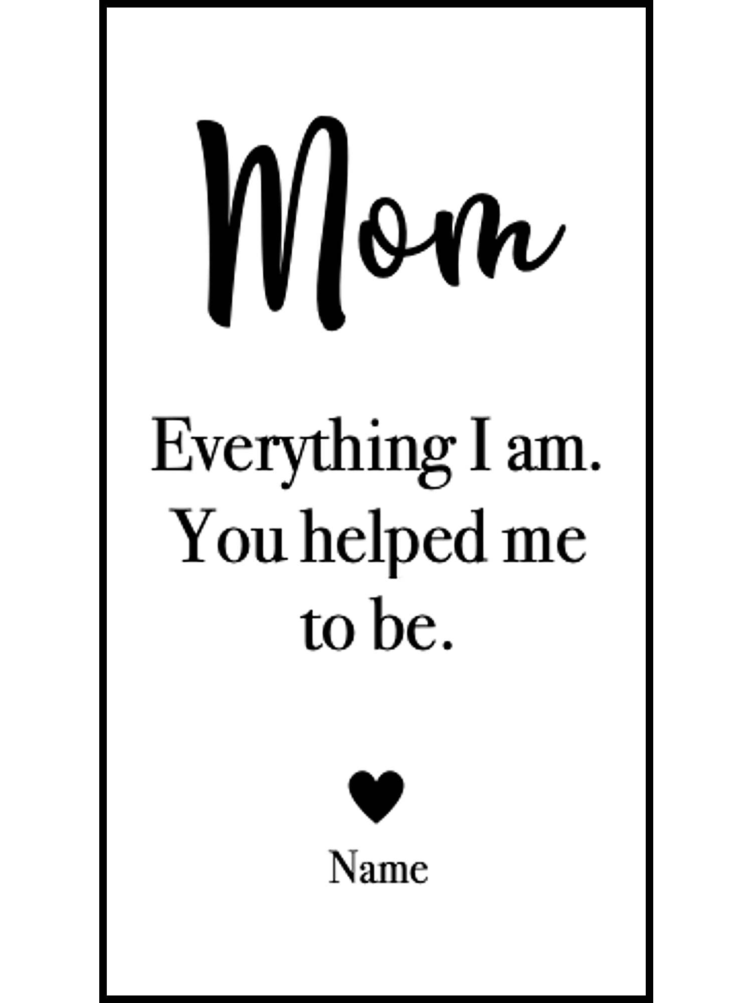 Pressed flower bookmark with quote "Mom Everything I am. You helped me to be."