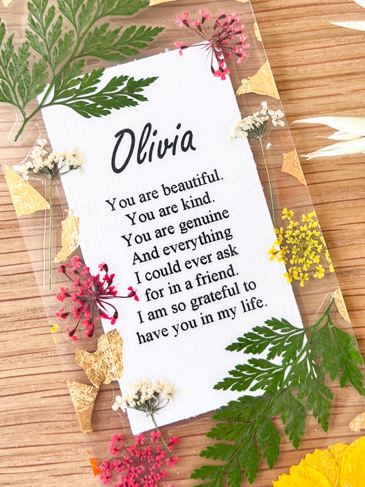 Bookmark includes the following message: "[custom name]You are beautiful.You are kind.You are genuine. And everything I could ever ask for in a friend. I am so grateful to have you in my life."