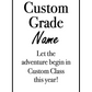 Bookmark includes the following quote: "[custom school grade] [custom name] Let the adventures begin in [custom class] this year "