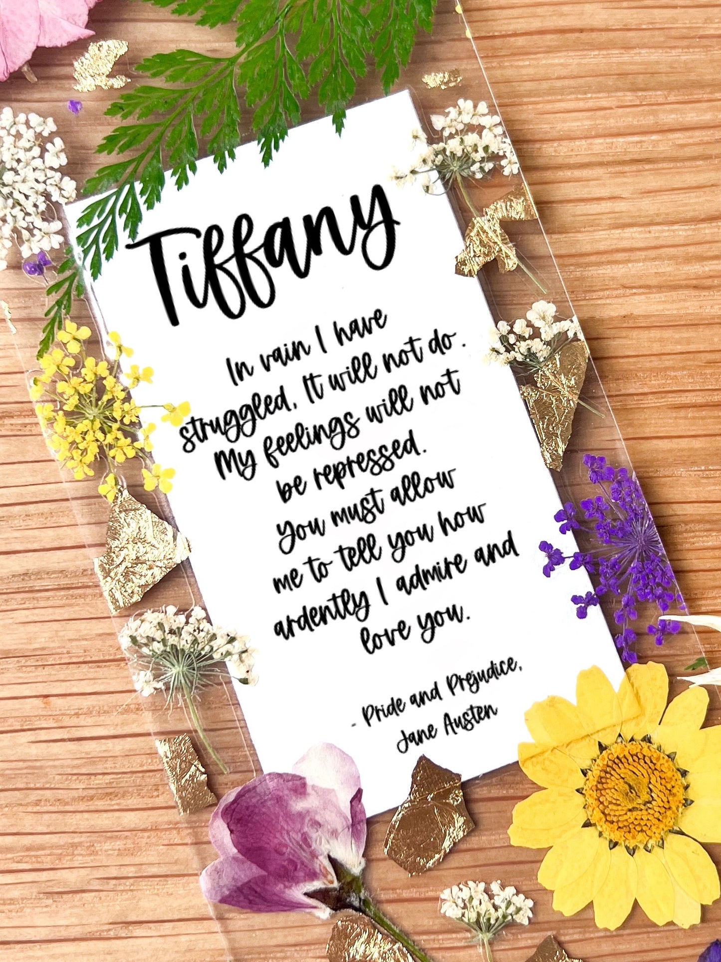 Bookmark includes the following romantic quote by Jane Austen (Pride & Prejudice): "[custom name]In vain I have struggled, It will not do. My feelings will not be repressed. You must allow me to tell you how ardently I admire and love you."